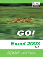 Go! with Microsoft Office Excel 2003: Brief