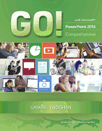 Go! with Microsoft Powerpoint 2016 Comprehensive