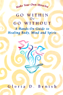 Go Within or Go Without: A Simple Guide to Self-Healing