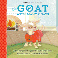 GOA Kids - Goats of Anarchy: The Goat with Many Coats: A true story of a little goat who found a new home