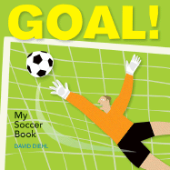 Goal!: My Soccer Book - Diehl, David