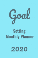 Goal Setting Monthly Planner 2020: Monthly Goal Setting Planner Gratitude Journal Notebook Diary Log Book Organizer: Paperback
