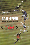 Goalkeeper: Soccer Training Manual