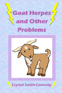 Goat Herpes and Other Problems