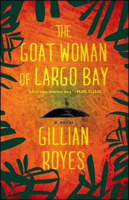 Goat Woman of Largo Bay - Royes, Gillian