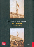 Gobernantes Mexicanos, Volume 1: 1821-1910