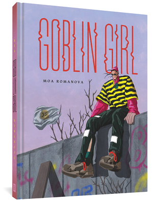 Goblin Girl - Romanova, Moa, and Bowers, Melissa (Translated by)