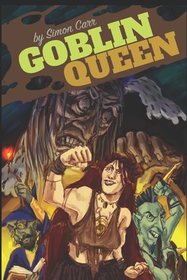 Goblin Queen - Carr, Simon