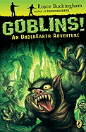 Goblins!: An Underearth Adventure