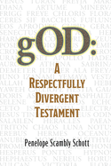 gOD: A Respectfully Divergent Testament