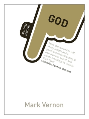 God: All That Matters - Vernon, Mark