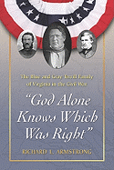 "God Alone Knows Which Was Right": The Blue and Gray Terrill Family of Virginia in the Civil War