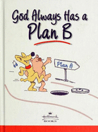God Always Has a Plan B Hallmark