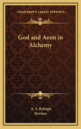 God and Aeon in Alchemy