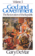 God and Government, Volume 3