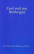 God and My Birthright - Thomas, Llewellyn