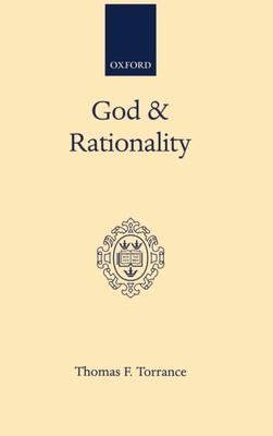 God and Rationality - Torrance, Thomas F