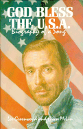 God Bless the U.S.A. Bio: Biography of a Song