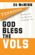 God Bless the Vols: Devotions for the Die-Hard Tennessee Fan