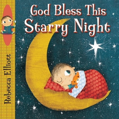 God Bless this Starry Night - Elliott, Rebecca