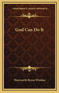 God Can Do It