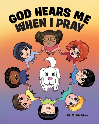 God Hears Me When I Pray - McAfee, M M