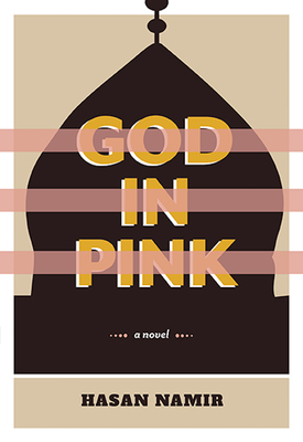 God in Pink - Namir, Hasan