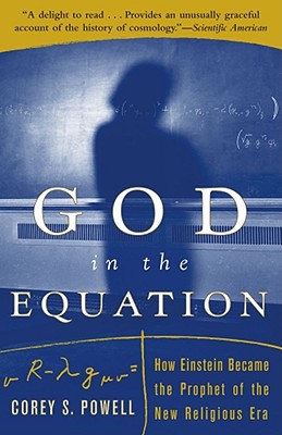 God in the Equation: How Einstein Transformed Religion - Powell, Corey