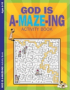 God is a-Maze-Ing-Activity Book