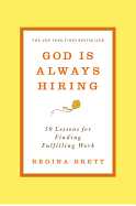 God Is Always Hiring: 50 Lessons for Finding Fulfilling Work