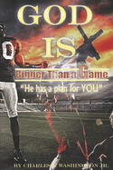 God Is Bigger Than a Game: He has a Plan for You!