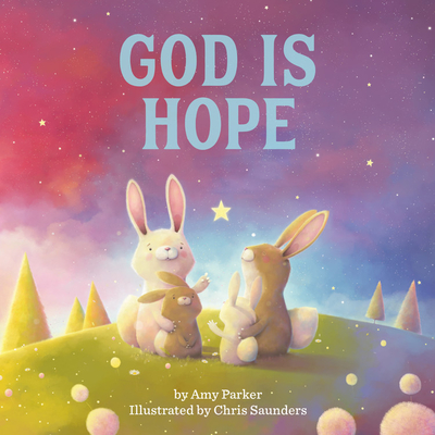 God Is Hope - Parker, Amy