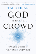 God Is in the Crowd: Twenty-First-Century Judaism