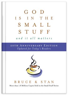 God Is in the Small Stuff 20th Anniversary Edition - Bickel, Bruce, and Jantz, Stan