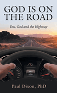 God is on the Road: You, God and the Highway