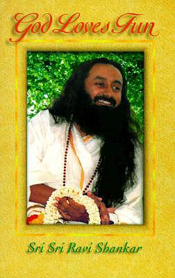 God Loves Fun - Shankar, Sri Sri Ravi