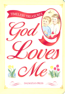 God Loves Me - Dalmatian Press (Creator)