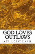 God Loves Outlaws: The Story of Zacchaeus