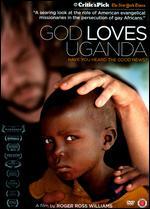 God Loves Uganda - Roger Ross Williams