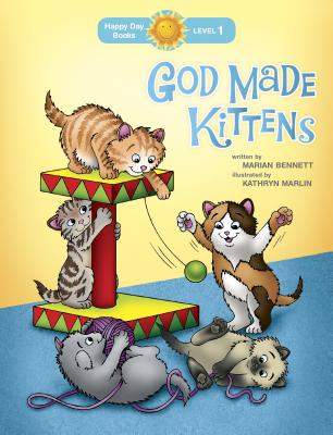 God Made Kittens - Bennett, Marian