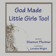 God Made Little Girls Too