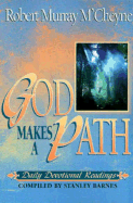 God Makes a Path - McCheyne, Robert Murray