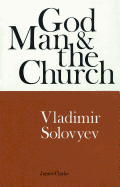 God, Man and the Church