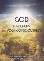 God, Mandalas and Yoga Consciousness - 