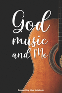 GOD MUSIC and ME Songwriting Idea Notebook: A 6x9 Christian Songwriter Music Composition Song Journal for Guitar with Tabs and Staves