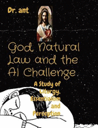 God, Natural Law and the AI Challenge: A Study of Liturgy, Essentialism and Perception