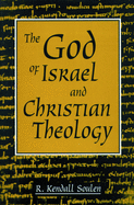 God of Israel and Christian Theology