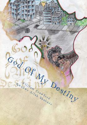 God of My Destiny - Crawford, William