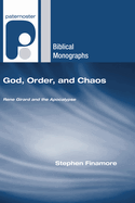 God, Order, and Chaos