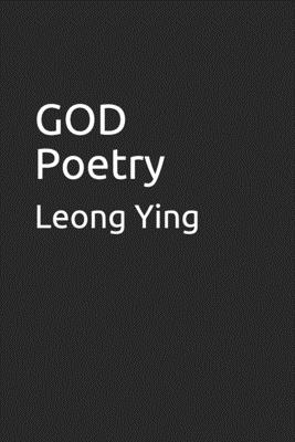 GOD Poetry - Ying, Leong